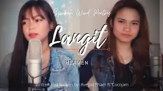 LANGIT (Heaven) | Spoken Word Poetry by: Avegail Pham ft. Cocojam