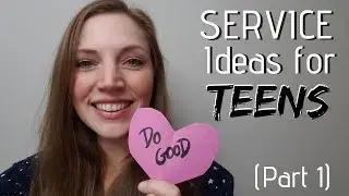 Innovative Community Service Ideas For Teens! (Part 1) | 