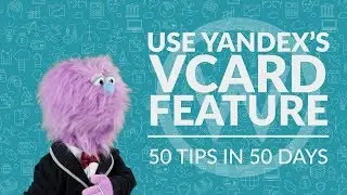 Tip 40: Use Yandex’s vCard feature | 50 tips in 50 days