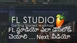 How to download FL STUDIO next video