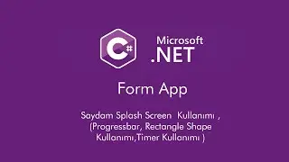 Saydam Splash Screen  Kullanımı , (Progressbar, Rectangle Shape Kullanımı,Timer Kullanımı ) C# Form