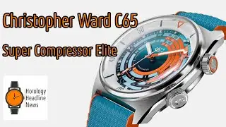 Premiere: Christopher Ward C65 Super Compressor Elite