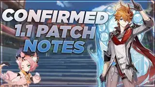 CHILDE FIRST BANNER? CONFIRMED 1.1 PATCH NOTES FOR GENSHIN IMPACT