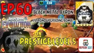 ANGRY BIRDS EVOLUTION - PRESTIGE LEVEL 5 - BLACK METAL BYRON(STRONG UPGRADING BOMB) - 5 STARS EGG