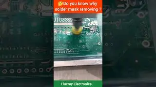 🤔Do you know why soldder mask removing from the PCB? 