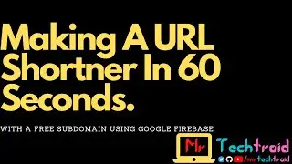 Making Your Own URL Shortener In 1 Minute  - Dynamic Links - MTT