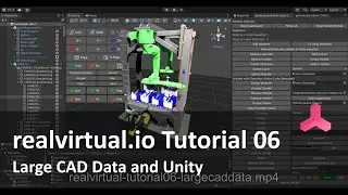 realvirtual.io Tutorial 06 - Large CAD Data and Unity