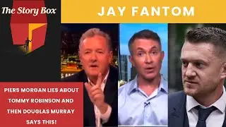 Piers Morgan Lies About Tommy Robinson And Then Douglas Murray Says This!