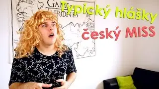 Typický hlášky Český MISS