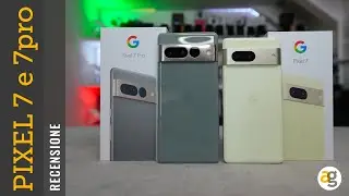 Recensione PIXEL 7 e 7pro di GOOGLE