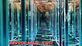 Mirror Maze Jewel Singapore