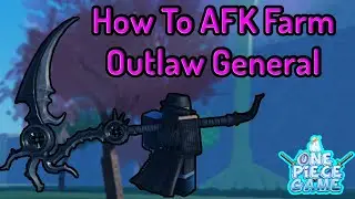 How To AFK Farm Outlaw and Get outlaw Scythe Easily | A One Piece Game