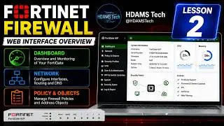 Fortinet Firewall Dashboard & Network & Policy Objects Web Interface overview Lesson 2 