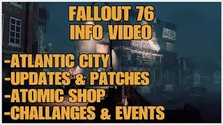 Fallout 76 - INFO VIDEO ATLANTIC CITY UPDATE