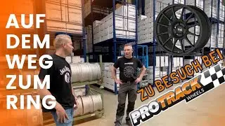 Zu Besuch bei Protrack Felgen l Auf dem Weg zum Nürburgring l VLOG #4