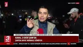 Kanal 3 ekibi, Şam'da! Şam'da hayat normale dönüyor!