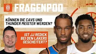 Sind die Cavaliers und Thunder Titelkandidaten? Woher der Hass auf Jayson Tatum? Muss Reddick gehen?