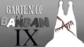 Garden Of BanBan 9 прохождение беты