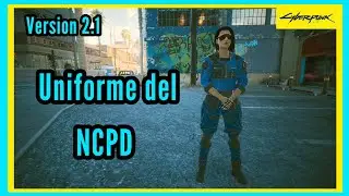 CybERPUNK 2077. UNIFORME DEL NCPD (ATUENDO POLICIA) 🦾