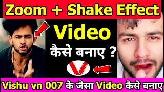 Video zoom effect app | Vishu vn 007 ke jaisa video kaise banaye | Instagram Reels