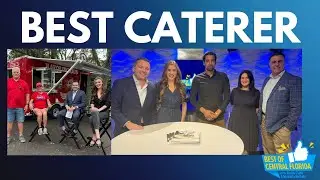Best Caterer | Best of Central Florida with Justin Clark & Makaila Nichols
