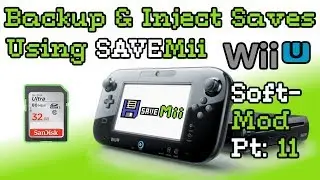 How to Soft-mod WiiU - Pt: 11 - How to Backup and Restore Saves w/ SaveMii Mod