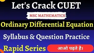 How To Cover Syllabus of Ordinary Differential Equation , Question Practice ,Subject weightage