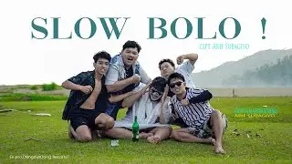 Arif Subagiyo - SLOW BOLO! (Official Music Video)