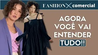 DIFERENÇAS ENTRE MODELO FASHION E COMERCIAL EM 2O22: PERFIS E MERCADOS | Ceci Venâncio