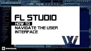 FL Studio: How To Navigate The User Interface | WinkSound