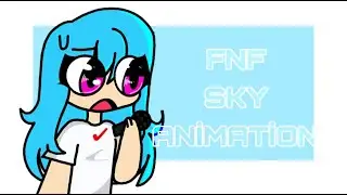Friday Night Funkin’ - FNF SKY ANIMATION BATTLE (Ft Sky bfswifeforever)
