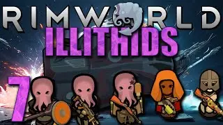 The Illithids Rimworld E7 | We Must Protect!