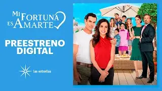 Mi Fortuna es Amarte: Capítulo 1 | Preestreno digital | Las Estrellas