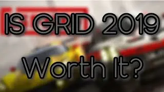 GRID 2019... Is it still worth it Today? [PC] [4K 60fps]