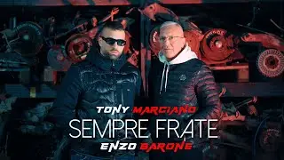 Enzo Barone & Tony Marciano - Sempre frate