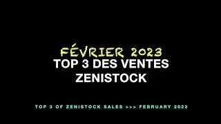 Février 2023 - TOP 3 des ventes Zenistock