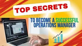 Secret to Success: Becoming an Outstanding Operations Manager