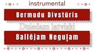 Bermudu Divstūris - Ballējam Neguļam instrumental