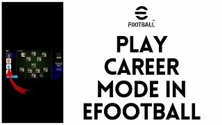 How to Play Career Mode in eFootball 2024 | eFootball 2024
