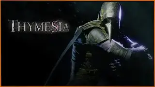 THYMESIA | ЧУМНОЙ СОЛС |  СТРИМ 1 |  XBOX SERIES X
