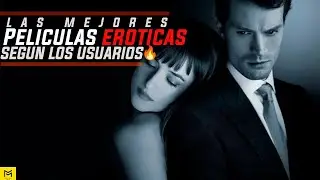 8 películas EROTICAS según los USUARIOS que no puedes dejar de ver