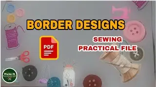 SEWING FILE BORDER DESINGS | SEWING FILE DECORATION IDEAS ITI