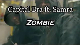 Capital Bra ft. Samra - Zombie ( Download Link in Bio )