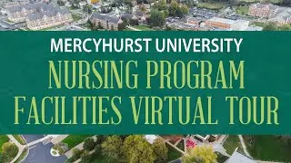 Mercyhurst Nursing Program Facilities Virtual Tour