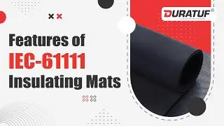 Duratuf Insulating Mats | Features of Insulating Mats IEC 61111: 2009