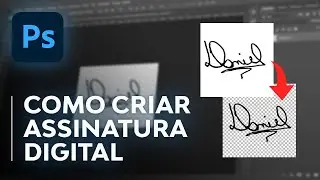 How to Create a DIGITAL SIGNATURE in Photoshop (Easy and Fast!)