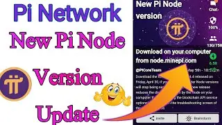 Pi Network New update || Pi network new node version || Whats is the benifits of this node?