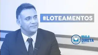 Mala Direta 111 - Loteamentos: Questões Polêmicas