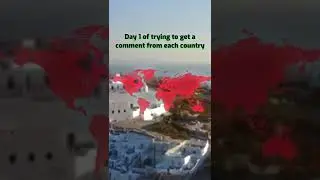 Day 1 of trying to get a comment from each country