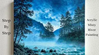 How to Paint a Misty River | STEP by STEP Acrylic Painting Tutorial